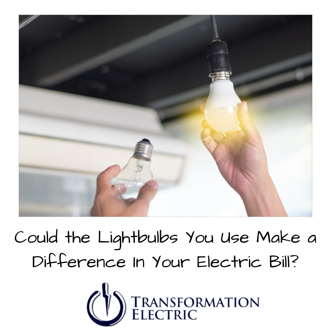 Could the Lightbulbs You Use Make a Difference In Your Electric Bill