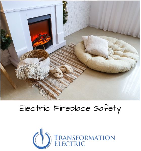 Electric Fireplace Safety Transformation Electric